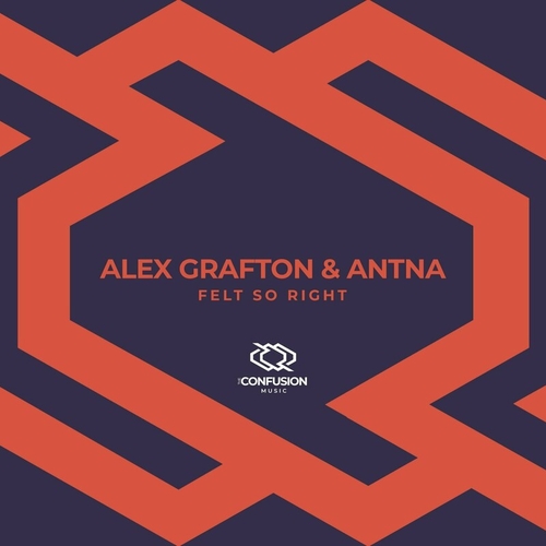 Alex Grafton, ANTNA - Felt so Right [TCM009]